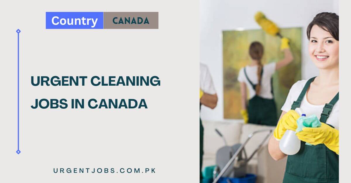 Urgent Cleaning Jobs In Canada