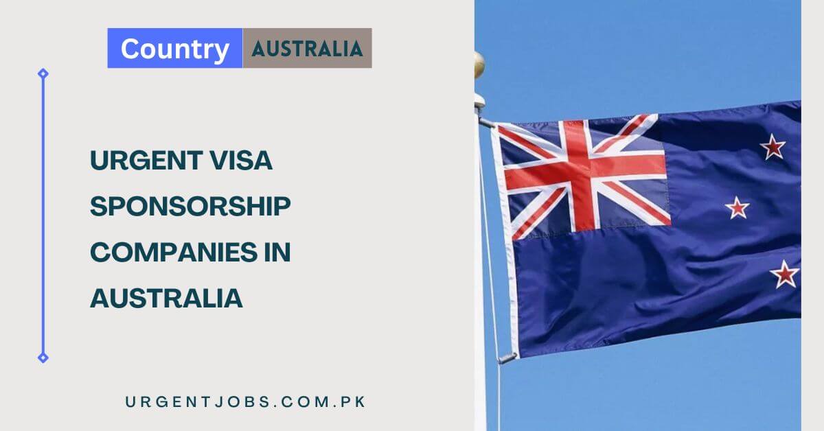 Urgent Visa Sponsorship Companies in Australia