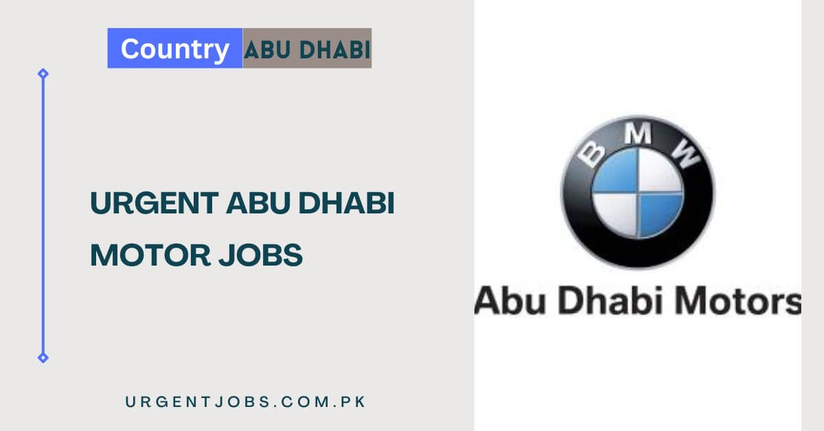 Urgent Abu Dhabi Motor Jobs