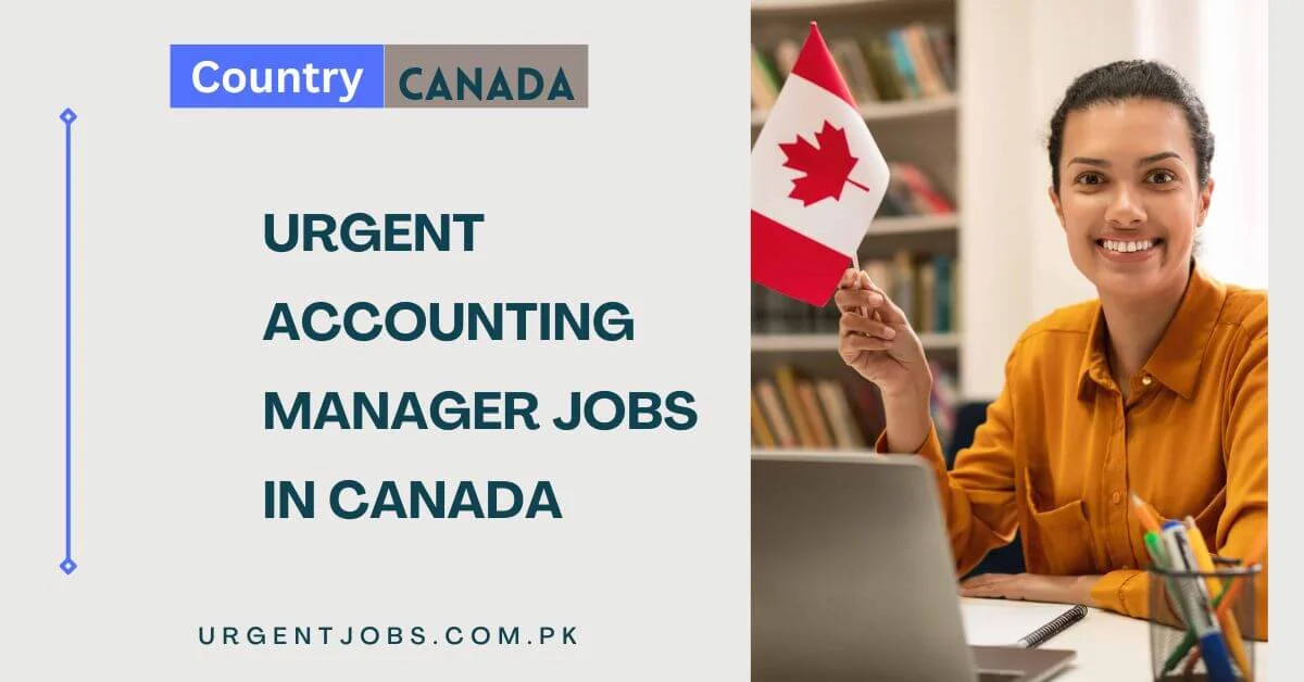 Urgent Accounting Manager Jobs in Canada