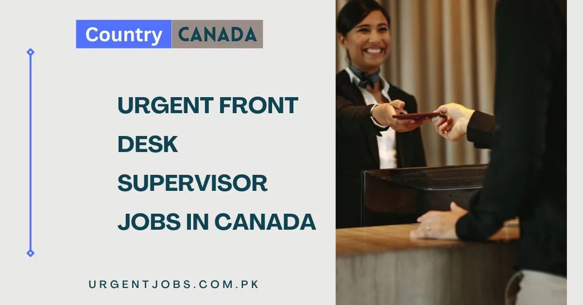 Urgent Front Desk Supervisor Jobs in Canada