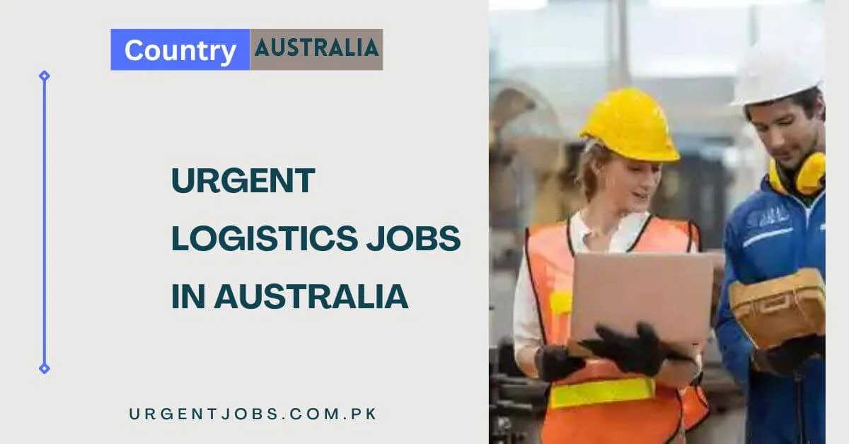 Urgent Logistics Jobs in Australia