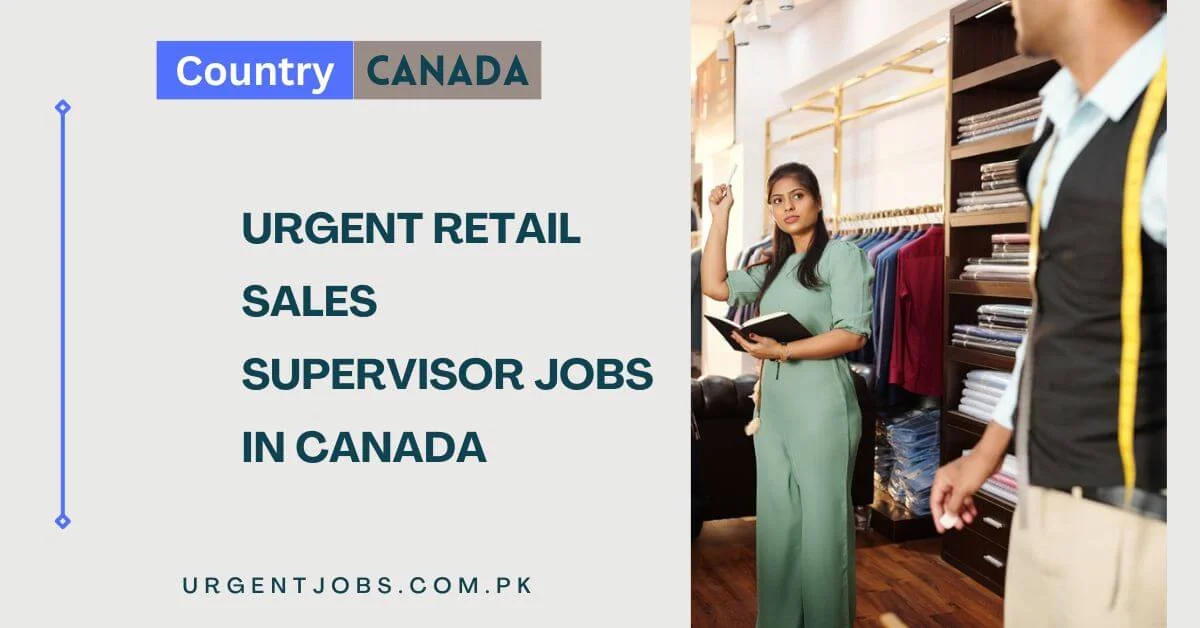 Urgent Retail Sales Supervisor Jobs in Canada
