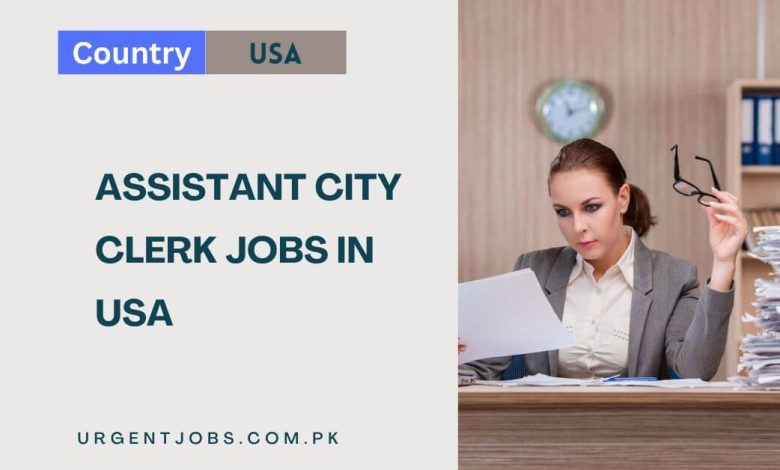 Assistant City Clerk Jobs in USA