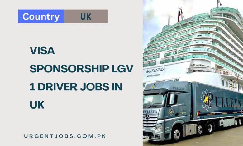 Visa Sponsorship LGV 1 Driver Jobs in UK